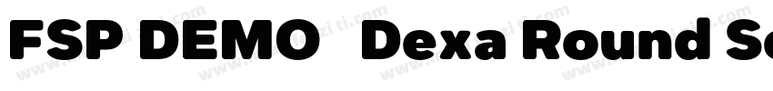 FSP DEMO   Dexa Round SemBd Regular字体转换